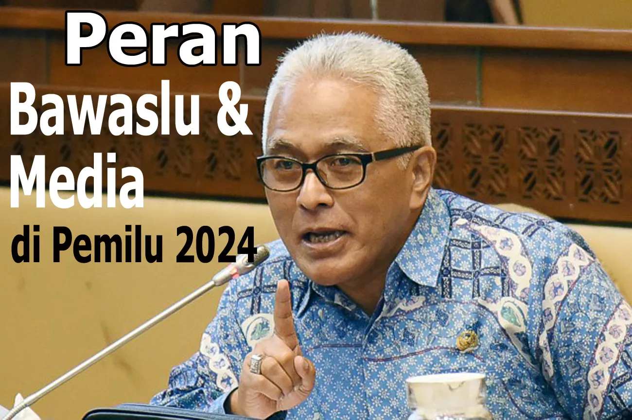 Wujudkan Pemilu Damai. Ini Permintaan DPR ke Bawaslu dan Media