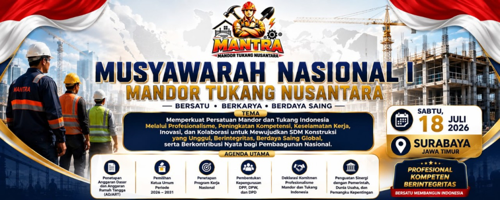 MANTRA Gelar Munas I di Surabaya. Fokus Tingkatkan Kualitas SDM Konstruksi